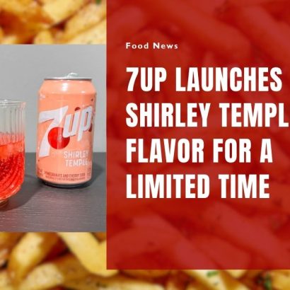 7UP Launches New Shirley Temple Flavor for a Limited Time