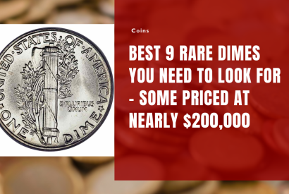 Thumbnail for Best 9 Rare Dimes You Need to Look for – Some Priced at Nearly $200,000