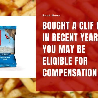 Bought a Clif Bar in Recent Years? You May Be Eligible for Compensation