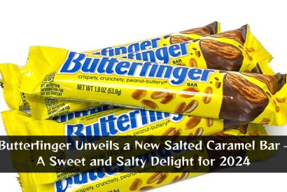 Thumbnail for Butterfinger Unveils a New Salted Caramel Bar – A Sweet and Salty Delight for 2024