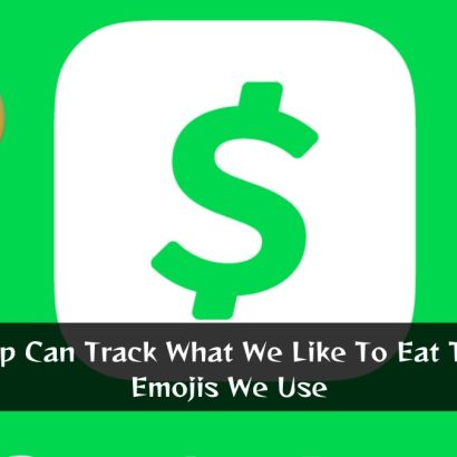 CashApp Can Track What We Like To Eat Through Emojis We Use