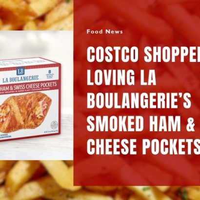 Costco Shoppers Are Loving La Boulangerie’s Smoked Ham & Swiss Cheese Pockets