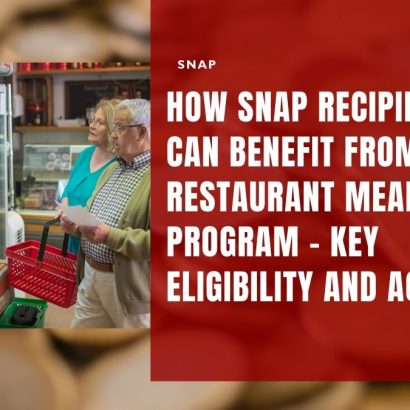 How SNAP Recipients Can Benefit from the Restaurant Meals Program - Key Eligibility and Access