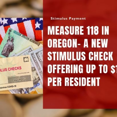 Measure 118 in Oregon- A New Stimulus Check Offering Up to $1,600 Per Resident