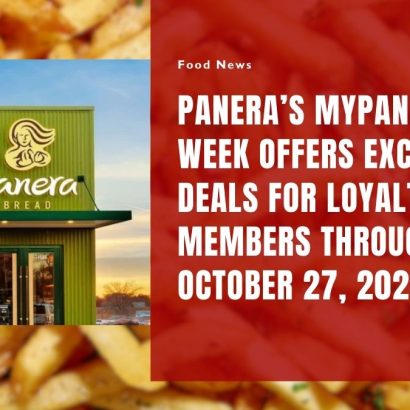 Panera’s MyPanera Week Offers Exclusive Deals for Loyalty Members Through October 27, 2024