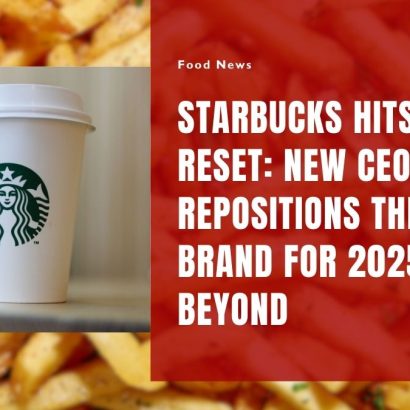 Starbucks Hits Reset: New CEO Repositions the Brand for 2025 and Beyond