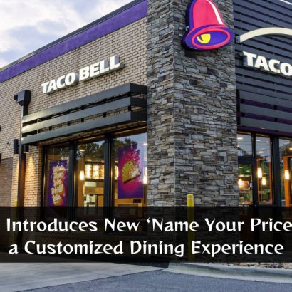 Taco Bell Introduces New ‘Name Your Price’ Tool for a Customized Dining Experience