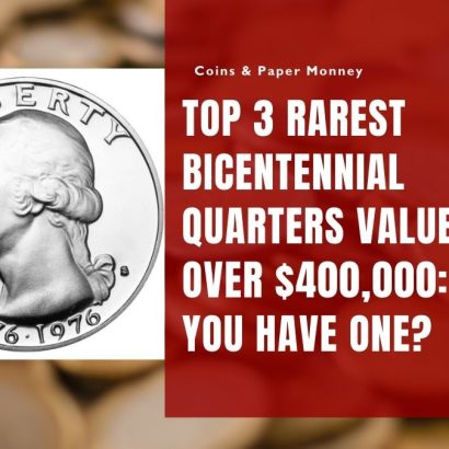 Top 3 Rarest Bicentennial Quarters Valued at Over $400,000: Do You Have One?