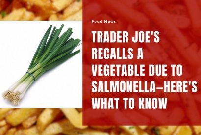 Thumbnail for Trader Joe’s Recalls Green Onions Due To Salmonella—Here’s What to Know