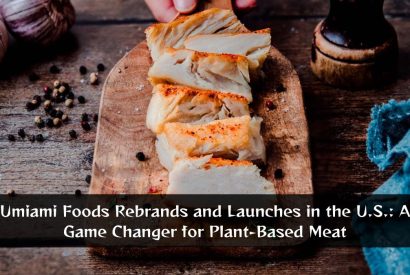 Thumbnail for Umiami Foods Rebrands and Launches in the U.S.: A Game Changer for Plant-Based Meat