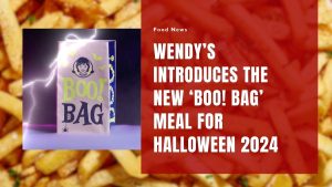 Wendy’s Introduces the New ‘Boo! Bag’ Meal for Halloween 2024