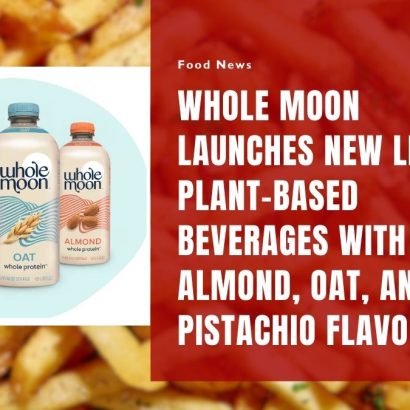 Whole Moon Launches New Line of Plant-Based Beverages with Almond, Oat, and Pistachio Flavors