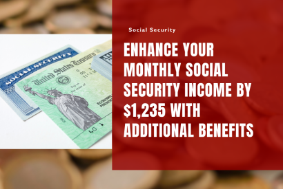 Thumbnail for Enhance Your Monthly Social Security Income by $1,235 with Additional Benefits